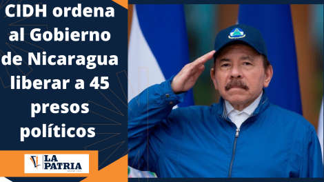 Ordenan liberar a 45 personas en Nicaragua