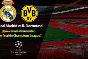 Final Champions League entre Real Madrid y Borussia Dortmund
