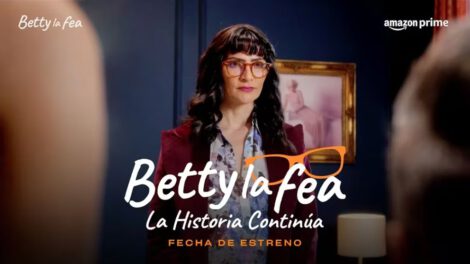 Betty la fea regresa con un giro sorprendente en streaming