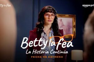 Betty la fea regresa con un giro sorprendente en streaming
