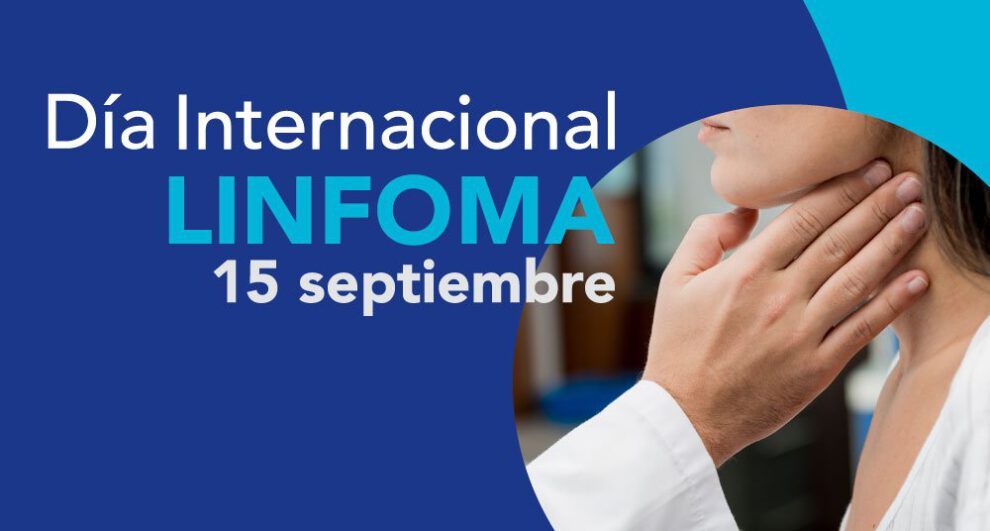 Día Mundial del Linfoma: visibilidad y esperanza para pacientes