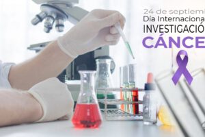 Día Mundial de la Investigación contra el Cáncer: La ciencia como esperanza para millones