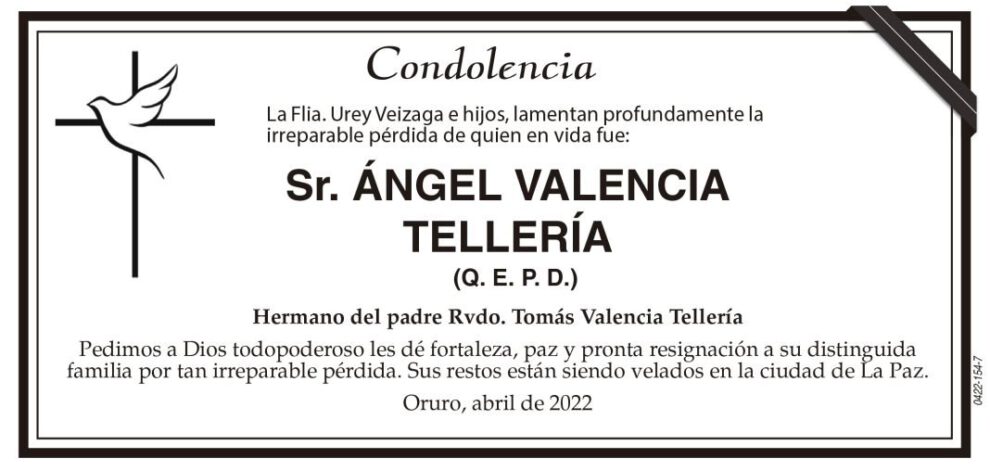 Condolencia por la pérdida de Ángel Valencia Tellería