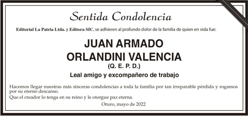 Condolencias por Juan Armado Orlandini Valencia