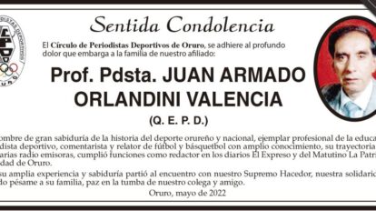 Prof. Pdsta. JUAN ARMADO ORLANDINI VALENCIA Q. E. P. D.