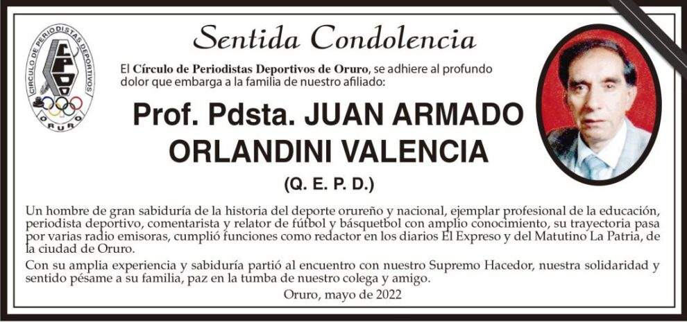 Prof. Pdsta. JUAN ARMADO ORLANDINI VALENCIA Q. E. P. D.