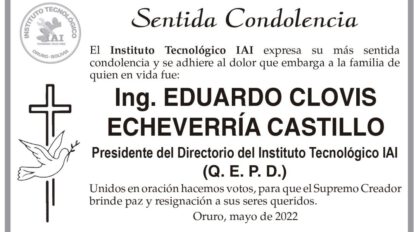 Ing. Eduardo Clovis Echeverría Castillo Q. E. P. D.