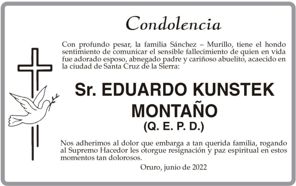 Condolencia por el fallecimiento de Eduardo Kunstek Montaño
