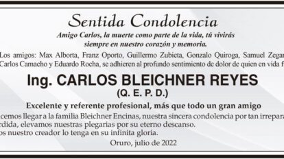 Ing. Carlos Bleichner Reyes Q. E. P. D.