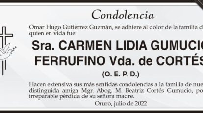 Condolencia por la pérdida de Carmen Lidia Gumucio Ferrufino
