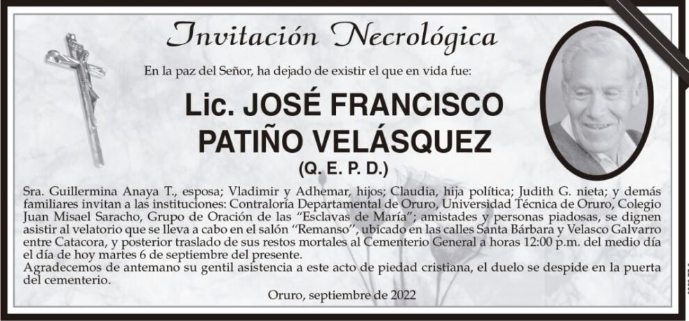 Lic. José Francisco Patiño Velásquez Q. E. P. D.