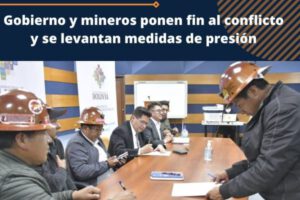 Gobierno y mineros firman acuerdo para levantar medidas de presión