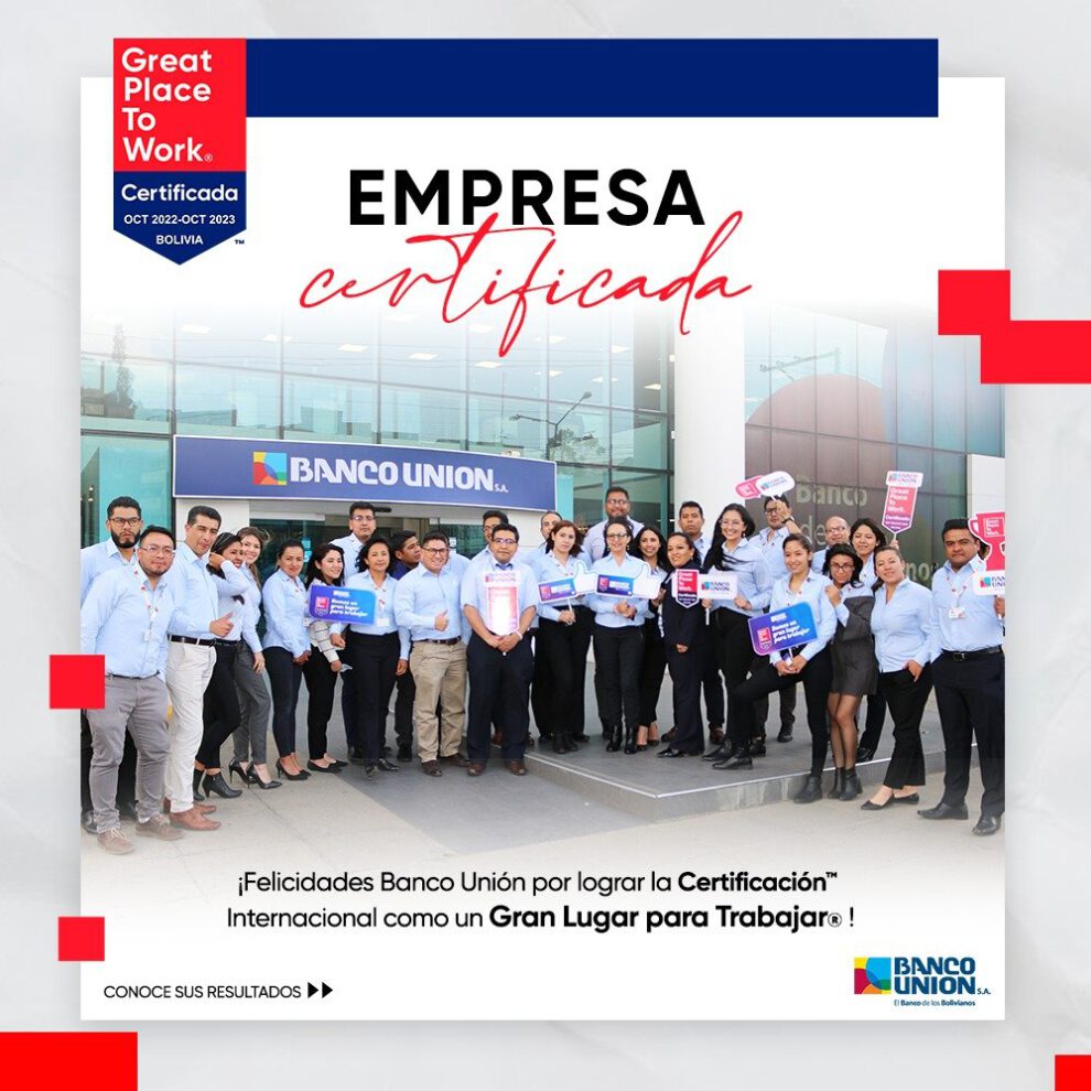 Banco Unión certificado como un gran lugar para trabajar