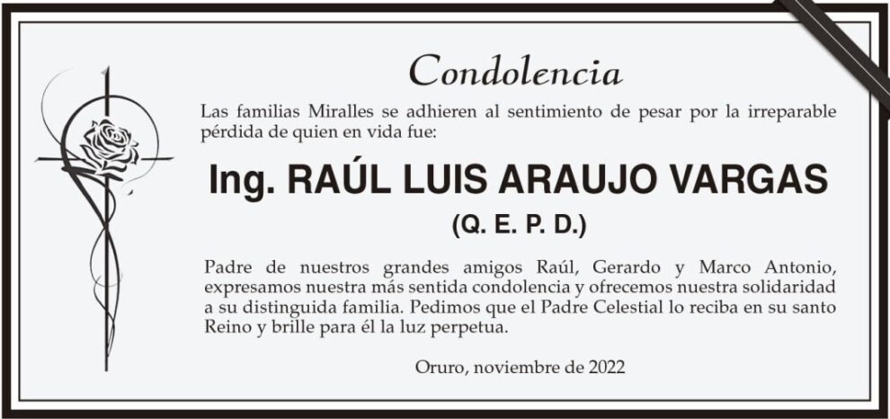 Condolencia por Ing. Raúl Luis Araujo Vargas