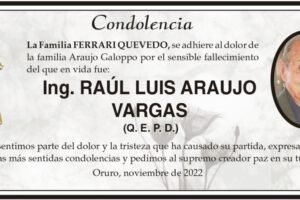 Condolencia por el fallecimiento de Ing. Raúl Luis Araujo Vargas