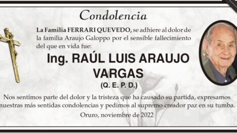 Condolencia por el fallecimiento de Ing. Raúl Luis Araujo Vargas
