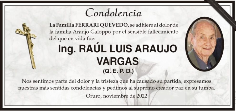 Condolencia por el fallecimiento de Ing. Raúl Luis Araujo Vargas