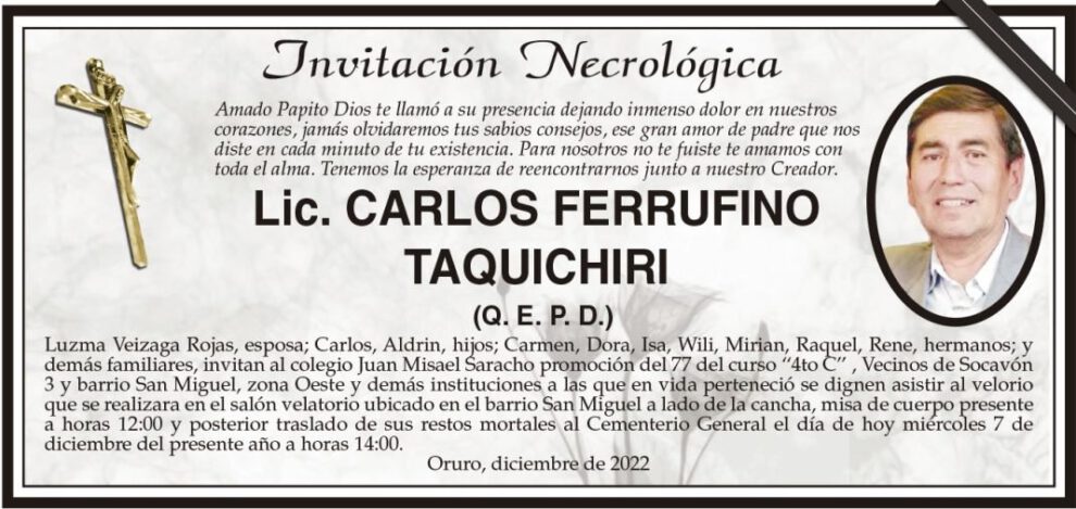 Lic. Carlos Ferrufino Taquichiri Q. E. P. D.