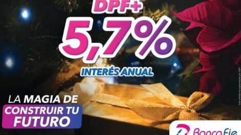 DPF+ Banco FIE incentiva el ahorro de las familias bolivianas