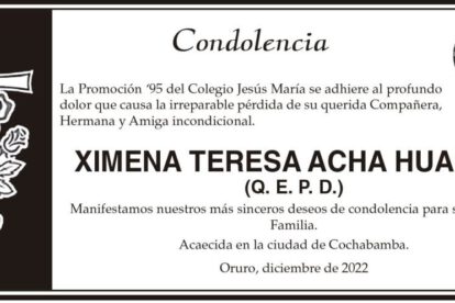 Condolencia por la pérdida de Ximena Teresa Acha Huanca