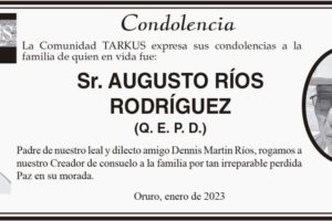 Condolencias por la pérdida de Augusto Ríos Rodríguez