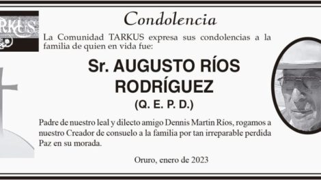 Condolencias por la pérdida de Augusto Ríos Rodríguez