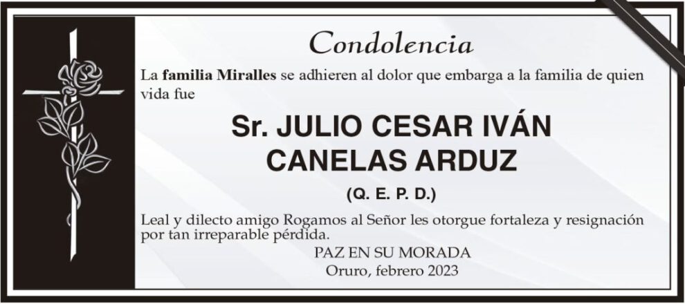 Condolencia por la pérdida de Julio Cesar Iván Canelas Arduz