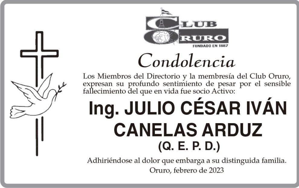Condolencia por el fallecimiento de Ing. Julio César Iván Canelas Arduz