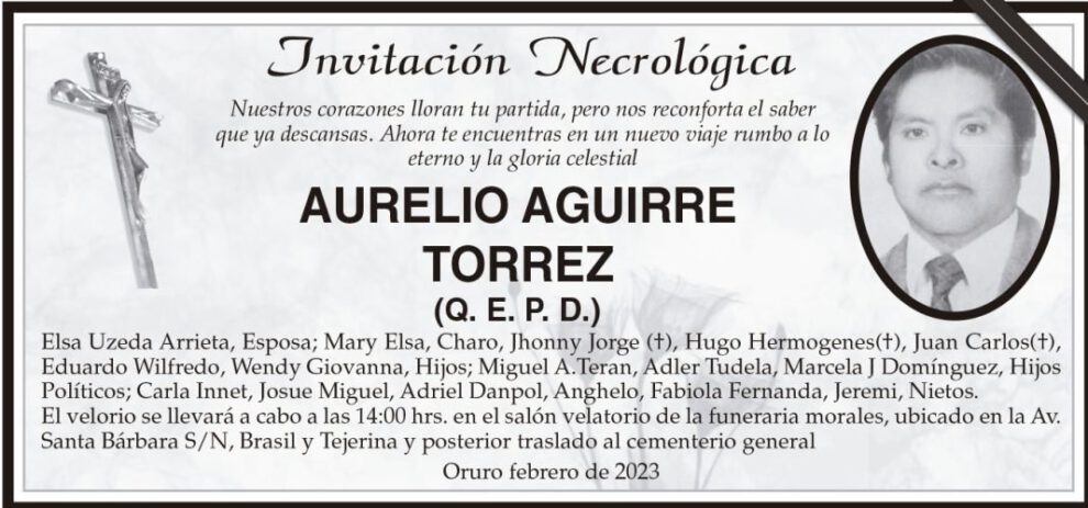 Invitación Necrológica: Aurelio Aguirre torrez (Q. E. P. D.)