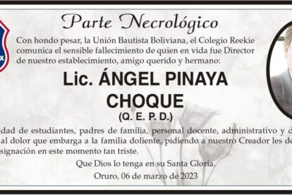 Parte Necrológico de Lic. Ángel Pinaya Choque
