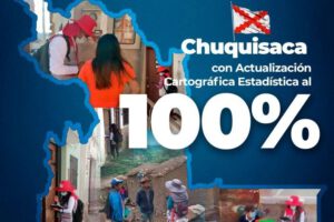 Actualización Cartográfica Chuquisaca al 100% para el Censo Nacional