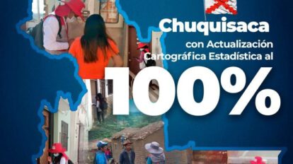 Actualización Cartográfica Chuquisaca al 100% para el Censo Nacional