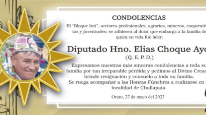 Diputado Hno. Elías Choque Ayca Q. E. P. D.