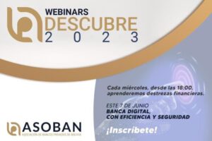 Webinars gratuitos de ASOBAN para impulsar destrezas financieras