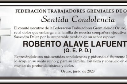 Condolencias por la pérdida de Roberto Alave Lafuente