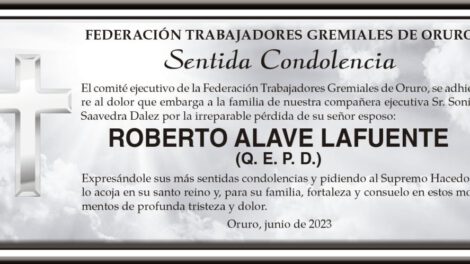 Condolencias por la pérdida de Roberto Alave Lafuente