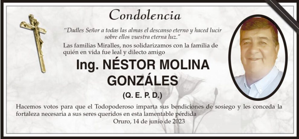 Condolencia por la pérdida de Ing. Néstor Molina Gonzáles