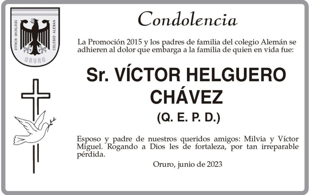 Condolencia por la pérdida de Víctor Helguero Chávez