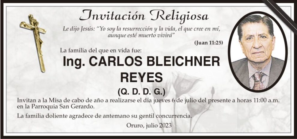 Ing. Carlos Bleichner Reyes invitación a misa de cabo de año