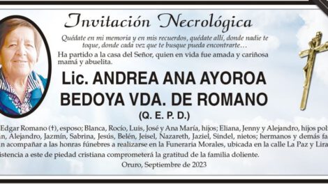 Lic. Andrea Ana Ayoroa Bedoya Vda. de Romano Q. E. P. D.