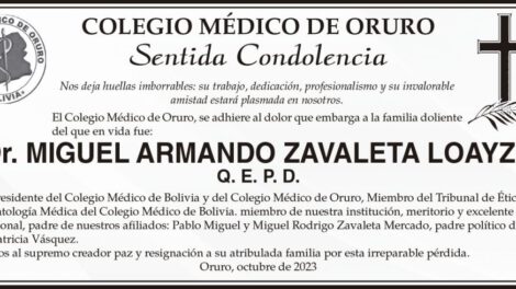 Condolencias por la pérdida del Dr. Miguel Armando Zavaleta Loayza