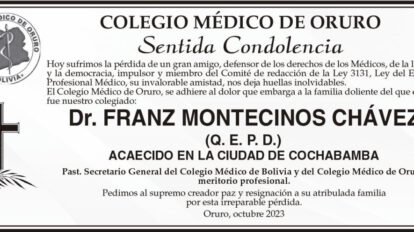 Condolencias por la pérdida del Dr. Franz Montecinos Chávez