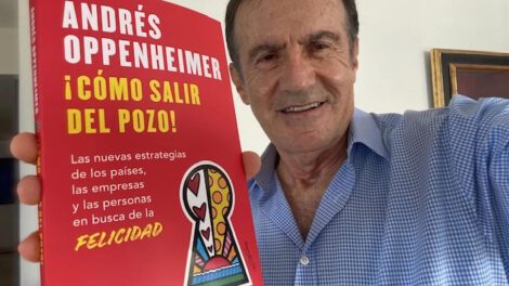 Claves de la felicidad según Andrés Oppenheimer