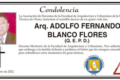 Condolencia por el fallecimiento del Arq. Adolfo Fernando Blanco Flores