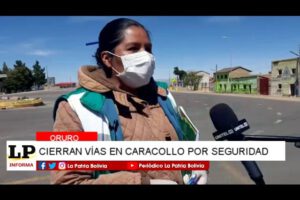 Cierre de accesos en Caracollo por seguridad