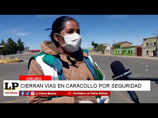 Cierre de accesos en Caracollo por seguridad