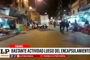 Abastecimiento en Oruro tras encapsulamiento de siete días