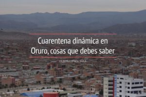 Cuarentena dinámica en Oruro