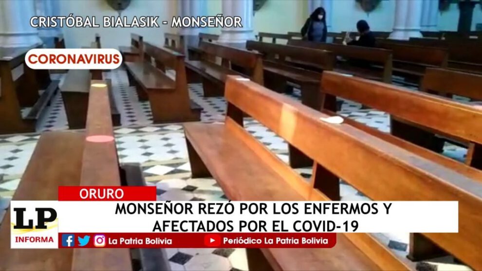 Monseñor Bialasik reza por todos los afectados con el Covid-19 en Oruro