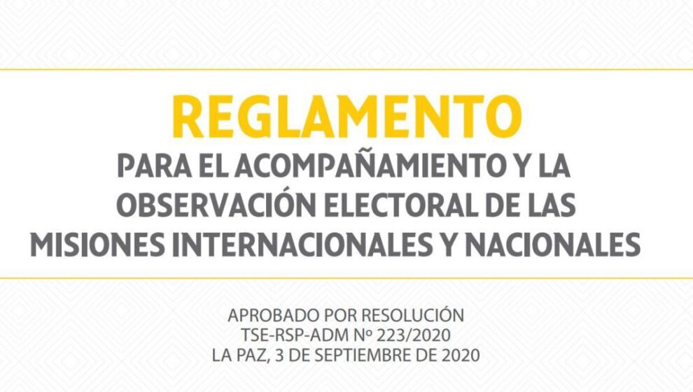 Reglamento para Misiones de acompañamiento y observación electoral